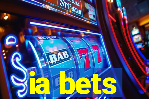 ia bets