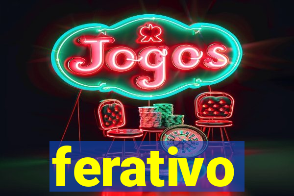 ferativo