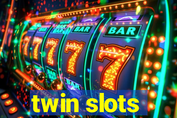 twin slots