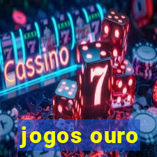 jogos ouro