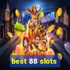 best 88 slots