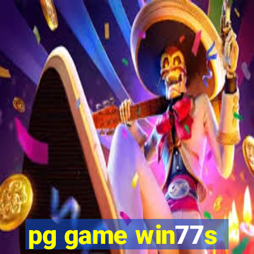 pg game win77s