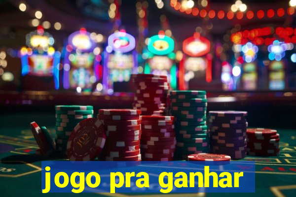 jogo pra ganhar