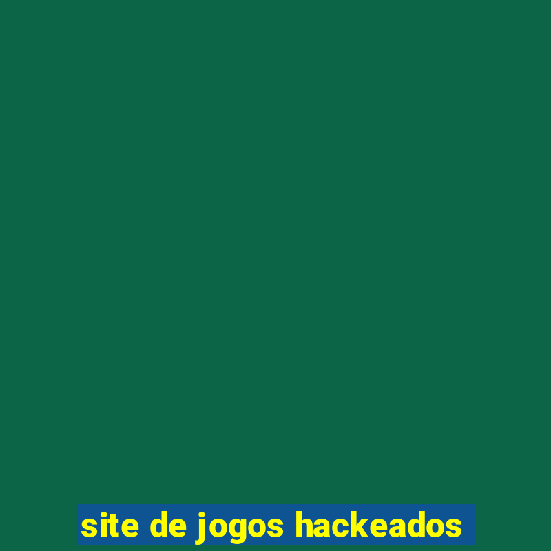 site de jogos hackeados