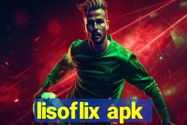 lisoflix apk