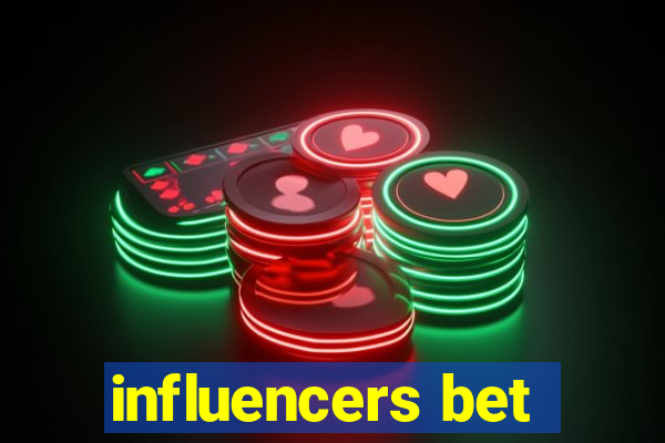 influencers bet