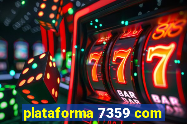 plataforma 7359 com