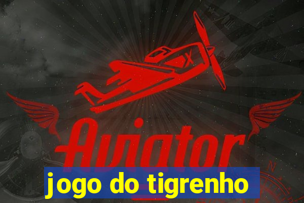 jogo do tigrenho