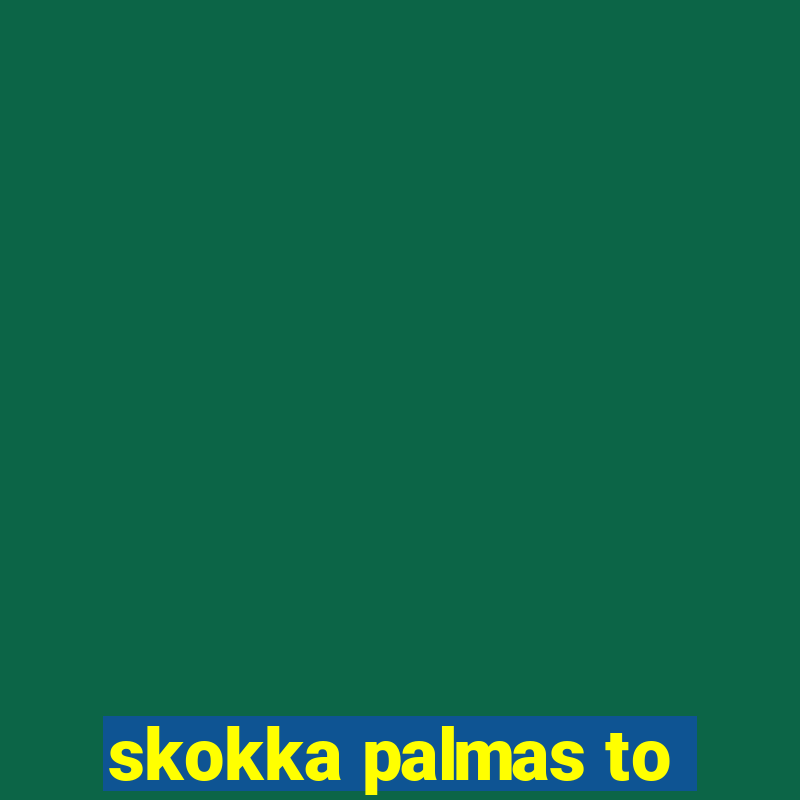 skokka palmas to