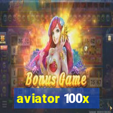 aviator 100x