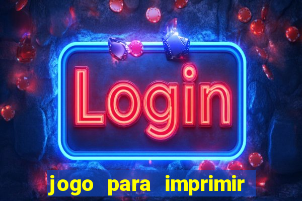 jogo para imprimir e montar