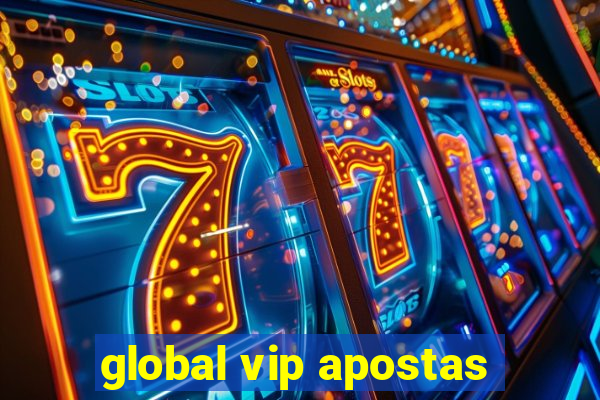 global vip apostas