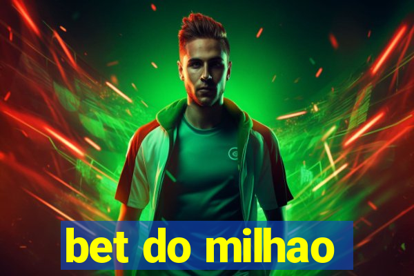 bet do milhao