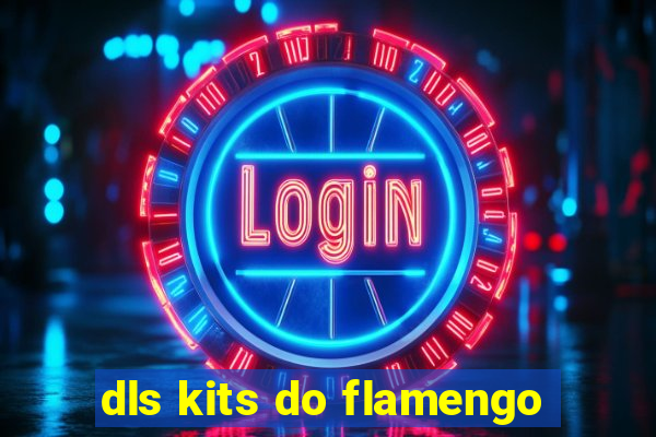 dls kits do flamengo