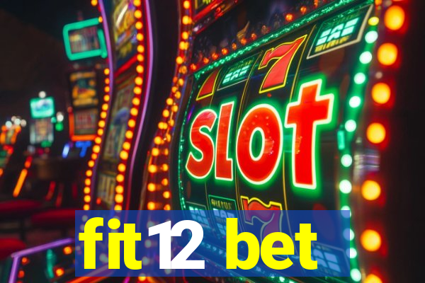 fit12 bet