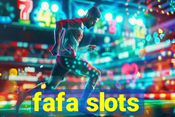 fafa slots