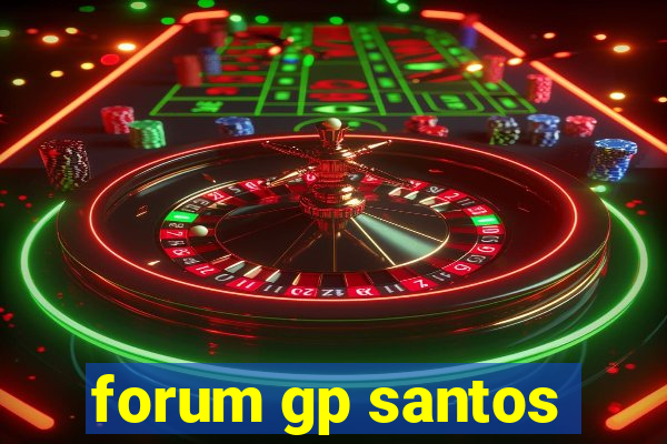 forum gp santos