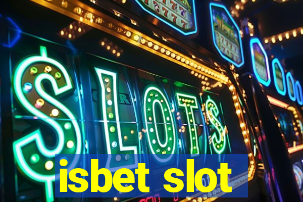 isbet slot