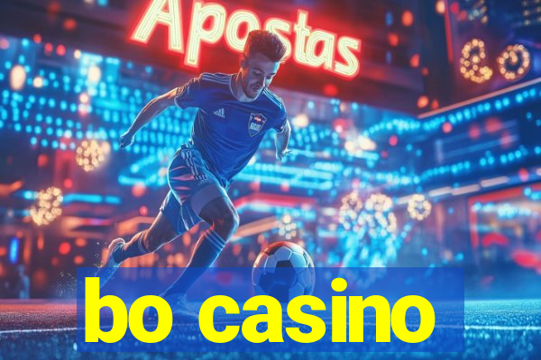 bo casino