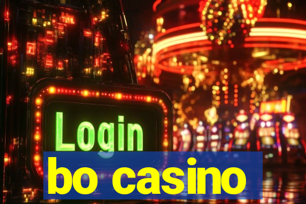 bo casino