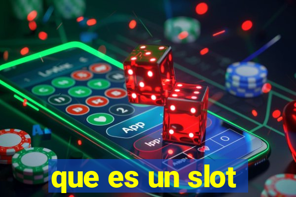 que es un slot