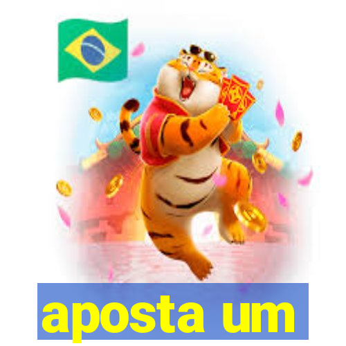 aposta um