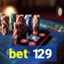 bet 129