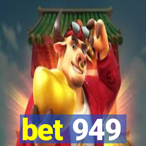 bet 949