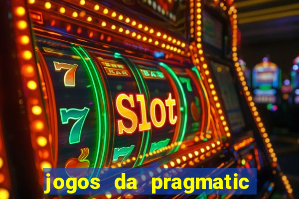 jogos da pragmatic que mais pagam