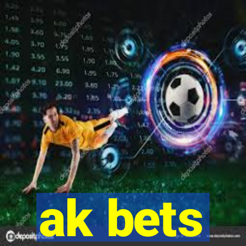 ak bets