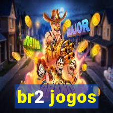 br2 jogos