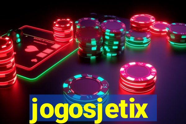 jogosjetix