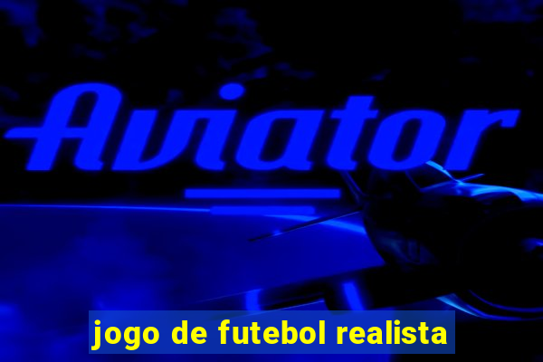 jogo de futebol realista