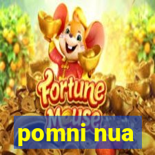 pomni nua