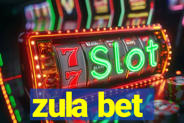 zula bet