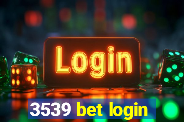 3539 bet login