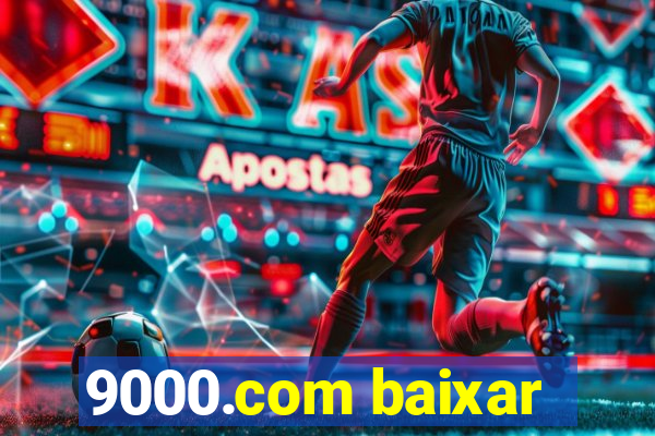 9000.com baixar