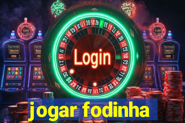 jogar fodinha