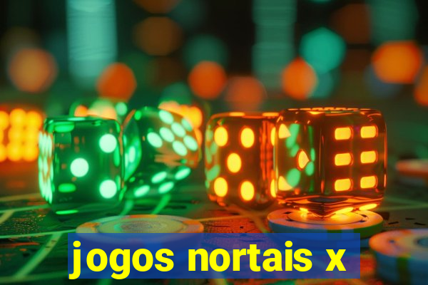 jogos nortais x