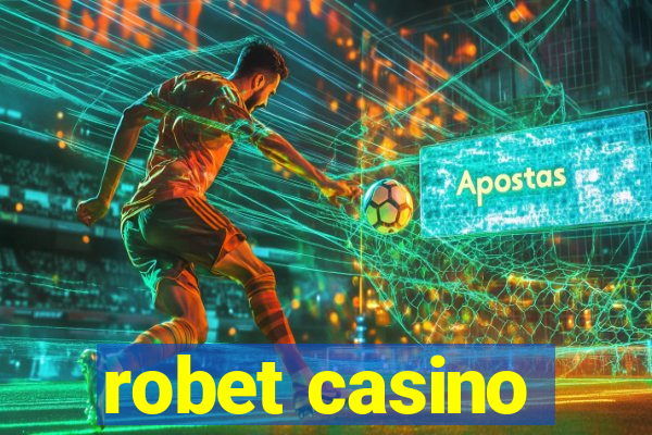 robet casino