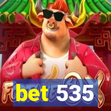 bet 535