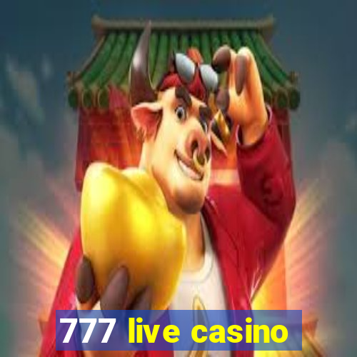 777 live casino