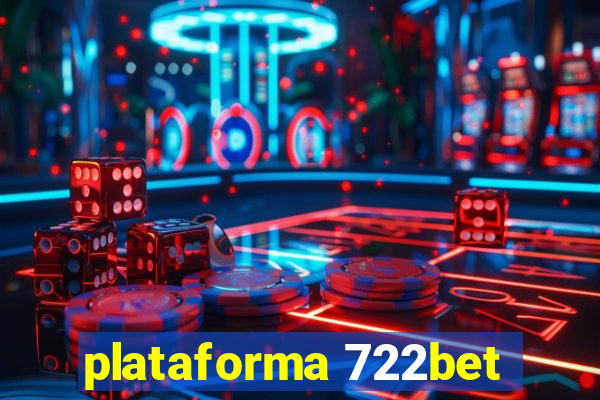 plataforma 722bet