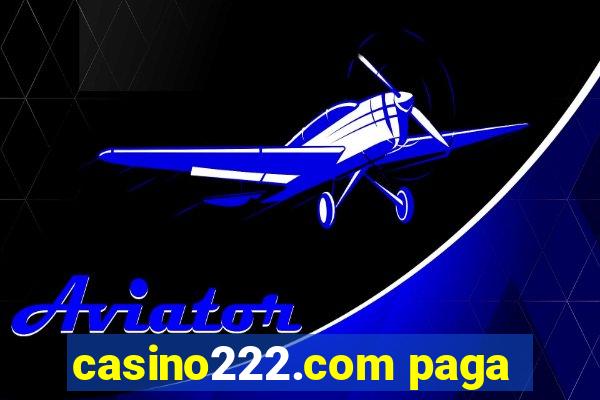 casino222.com paga