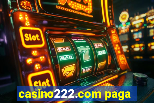 casino222.com paga