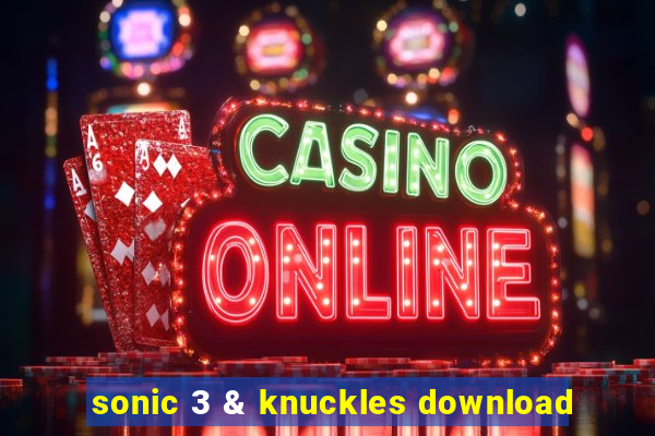 sonic 3 & knuckles download