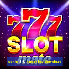 sonic 3 & knuckles download