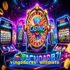 vingadores ultimato assistir dublado