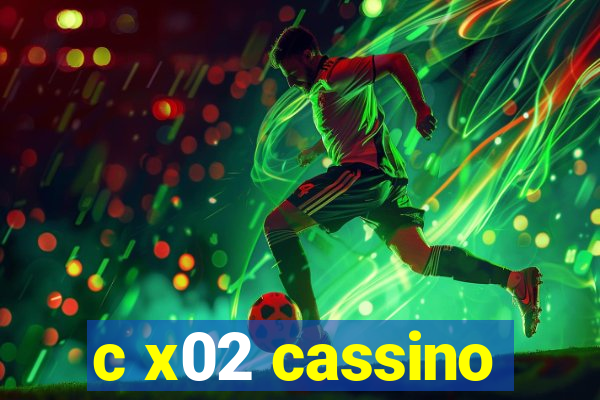 c x02 cassino