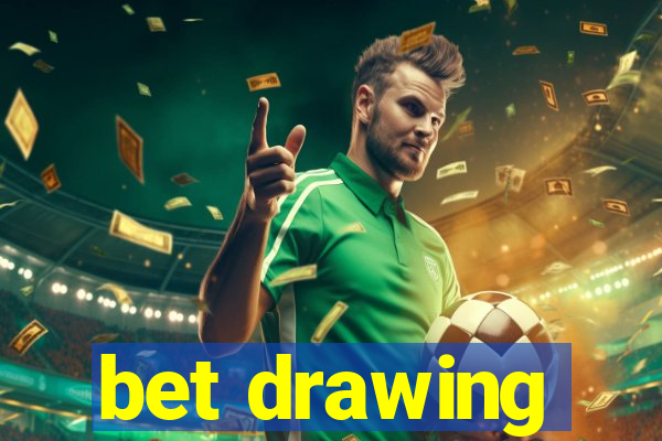 bet drawing